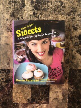 Sticky Fingers' Sweets: 100 Super-Secret Doron Petersan 2012 Hardcover Dust Jack